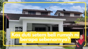 Teres setingkat di bahagian background dengan tajuk "Kos duti setem beli rumah ni berapa sebenarnya?". Gambar Anis Suhaila di tepi sebelah kanan.